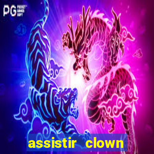 assistir clown (2014 dublado mega filmes)